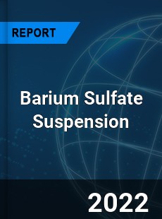 Barium Sulfate Suspension Market