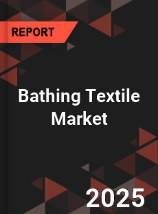 Bathing Textile Global Market