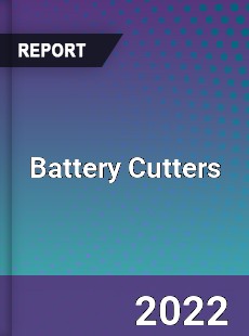 Battery Cutters Market