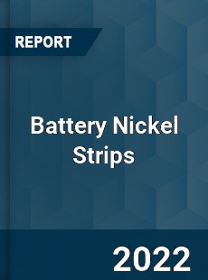 Battery Nickel Strips Market