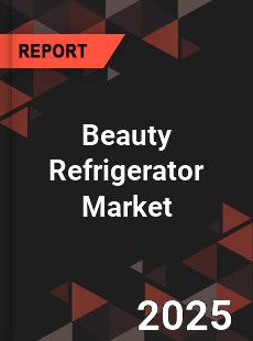 Beauty Refrigerator Global and China Top Players Market
