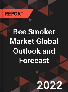 Bee Smoker Market Global Outlook and Forecast