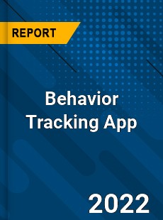 Behavior Tracking App Market