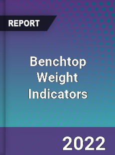 Benchtop Weight Indicators Market
