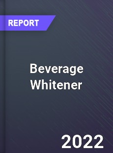 Beverage Whitener Market