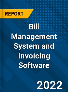 Bill Management System and Invoicing Software Market