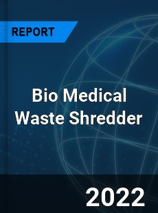 Bio Medical Waste Shredder Market