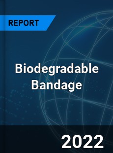 Biodegradable Bandage Market