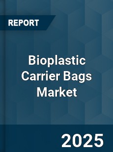Bioplastic Carrier Bags Market