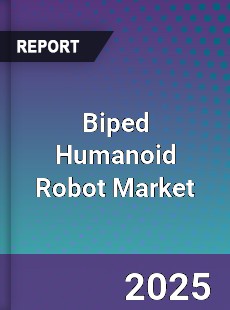 Biped Humanoid Robot Global Market
