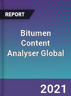 Bitumen Content Analyser Global Market