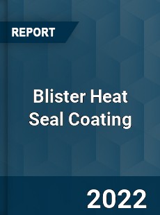 Blister Heat Seal Coating Market