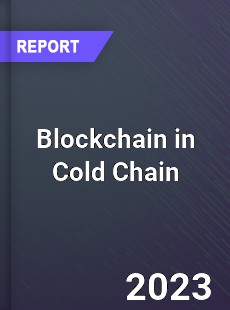 Blockchain in Cold Chain Industry