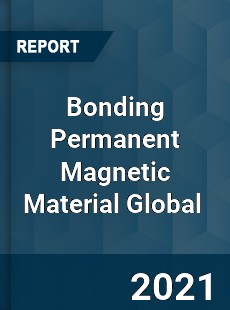 Bonding Permanent Magnetic Material Market