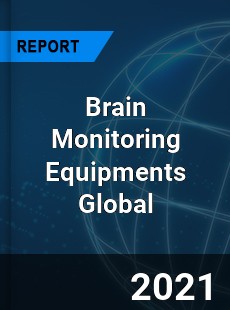 Brain Monitoring Equipments Market