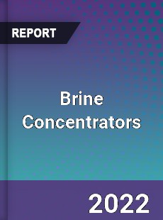Brine Concentrators Market