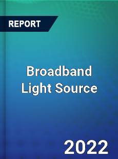 Broadband Light Source Market