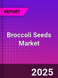 Broccoli Seeds Global Market