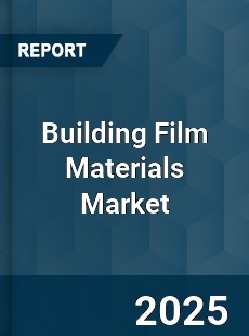 Building Film Materials Global Market