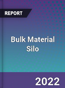Bulk Material Silo Market