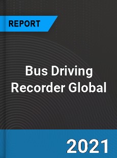 Bus Driving Recorder Market