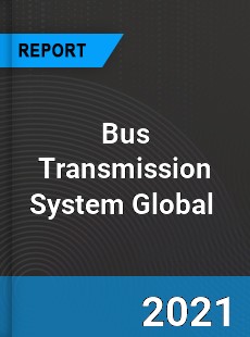Bus Transmission System Market