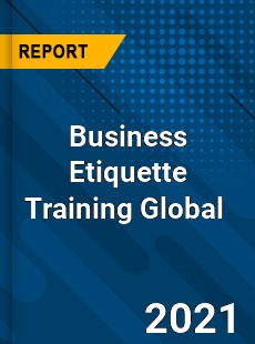 Business Etiquette Training Market