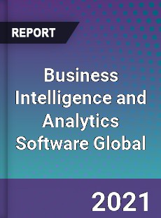 Business Intelligence and Analytics Software Global Market