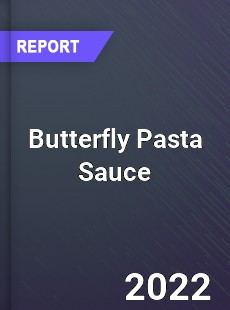 Butterfly Pasta Sauce Market
