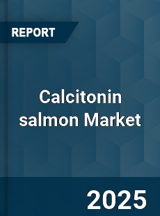Calcitonin salmon Global Market