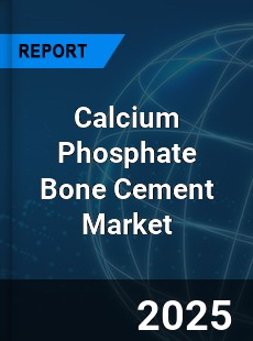 Calcium Phosphate Bone Cement Market