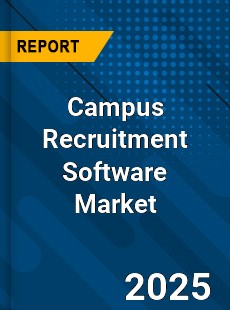 Campus Recruitment Software Global and China Top Players Market