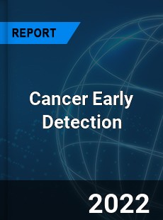 Cancer Early Detection Market