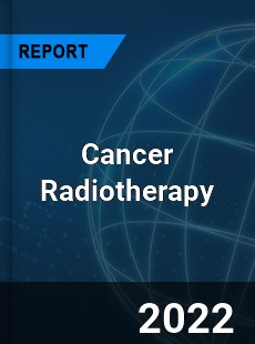 Cancer Radiotherapy Market