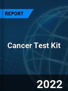 Cancer Test Kit Market