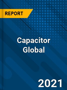 Capacitor Global Market