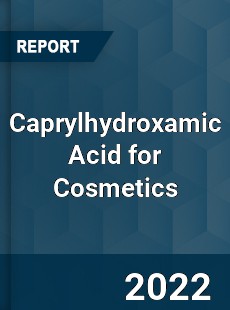 Caprylhydroxamic Acid for Cosmetics Market