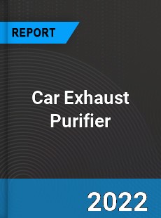 Car Exhaust Purifier Market
