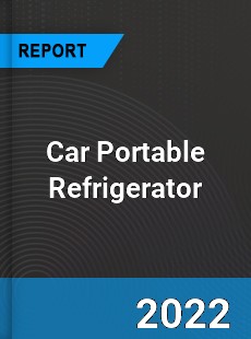 Car Portable Refrigerator Market