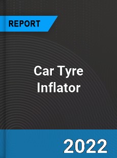 Car Tyre Inflator Market