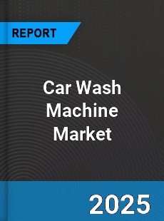 Car Wash Machine Market