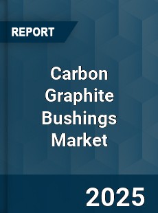 Carbon Graphite Bushings Market