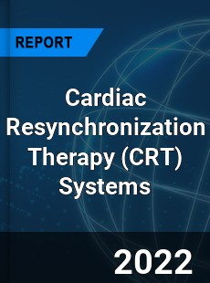 Cardiac Resynchronization Therapy Systems Market