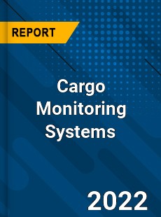 Cargo Monitoring Systems Market