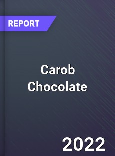 Carob Chocolate Market
