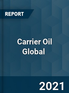Carrier Oil Global Market