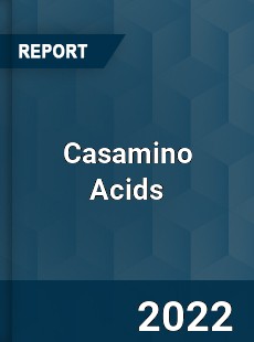 Casamino Acids Market