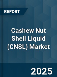 Cashew Nut Shell Liquid Global Market