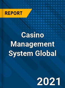 Casino Management System Global Market