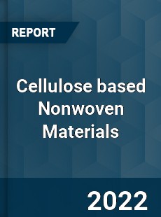 Cellulose based Nonwoven Materials Market